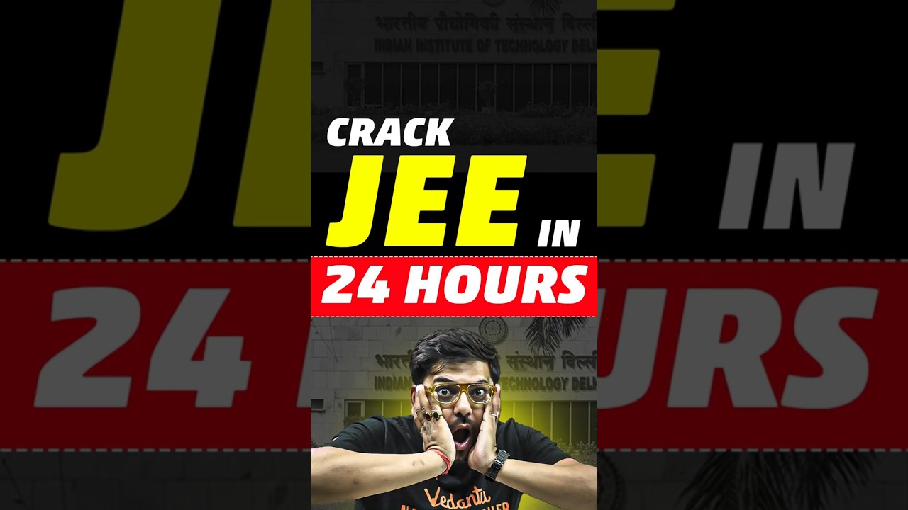 Crack JEE in 24 Hour! | JEE Mains 2026 April attempt #shorts #jee #jee2026 #jeemains