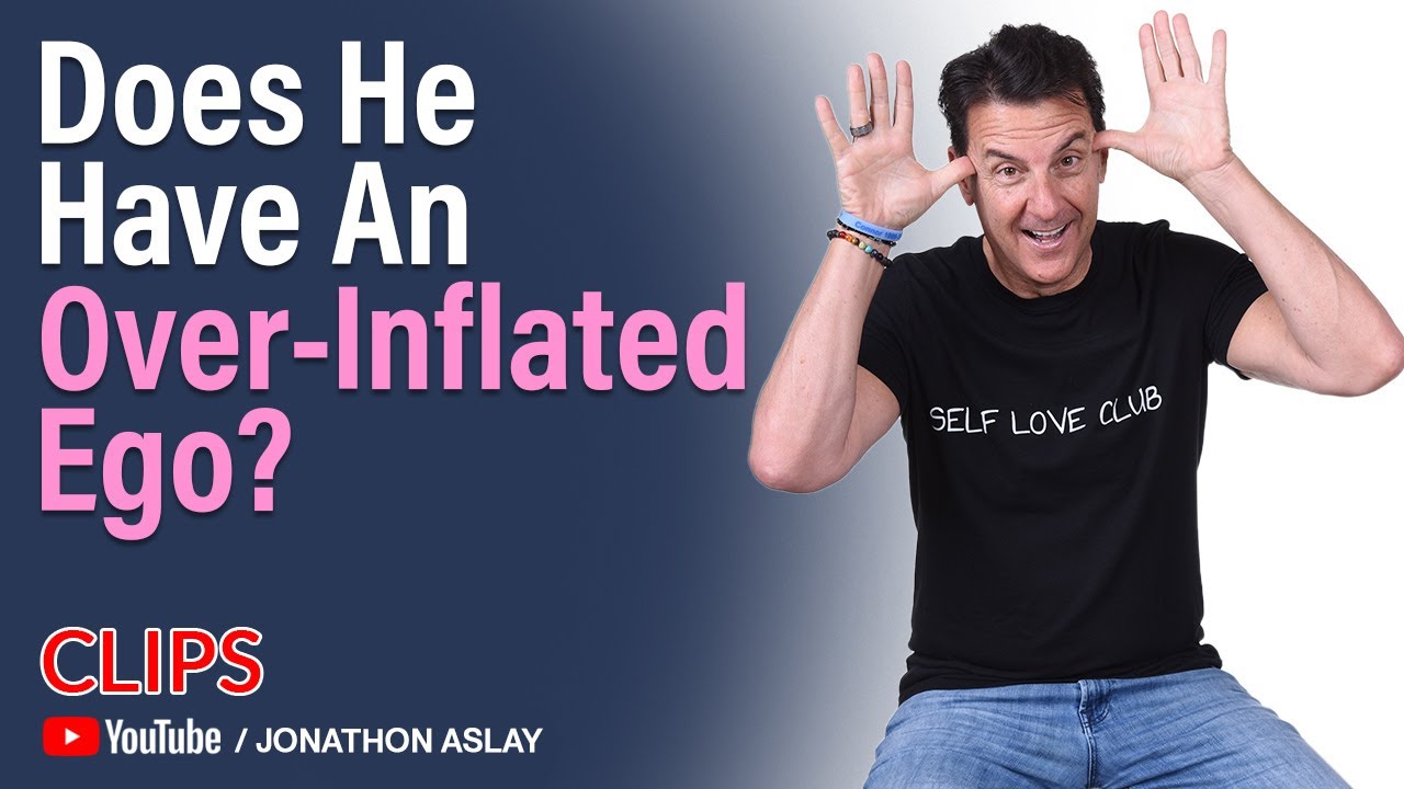 How To Deal With A Man Who Has An Over Inflated Ego | KNOW THIS!