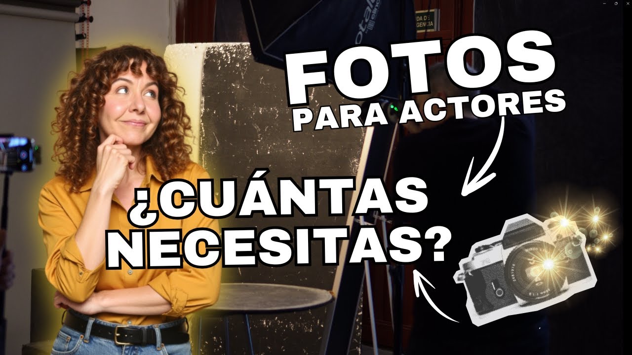 Qué TIPO de fotografías necesitas para tu carrera de ACTOR/ACTRIZ