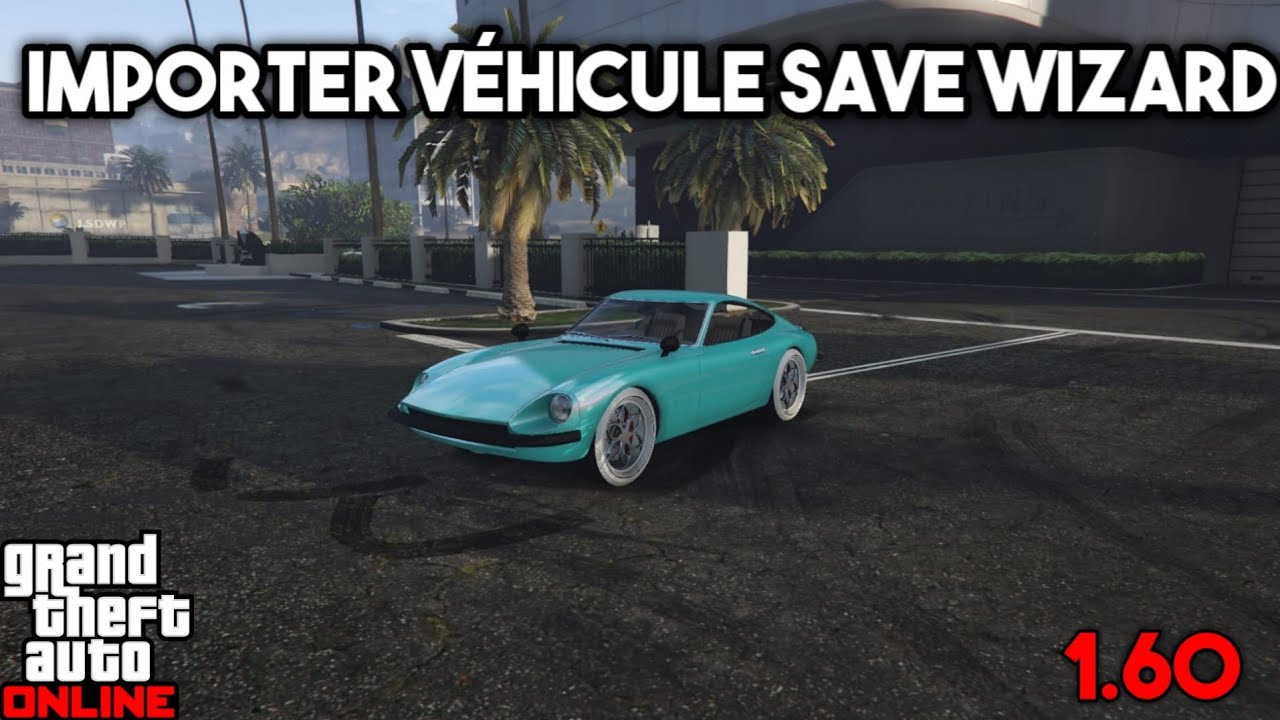**SEMI-PATCHEE** IMPORTER VEHICULES SAVE WIZARD / DMO 1 VEHICULE / GLITCH GTA 5 ONLINE / PS4