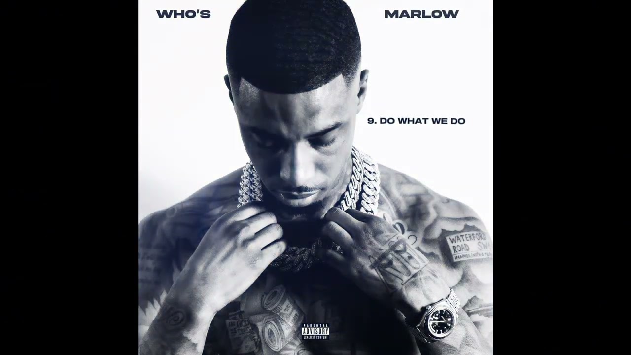 MARLOW P - WHAT DO WE DO