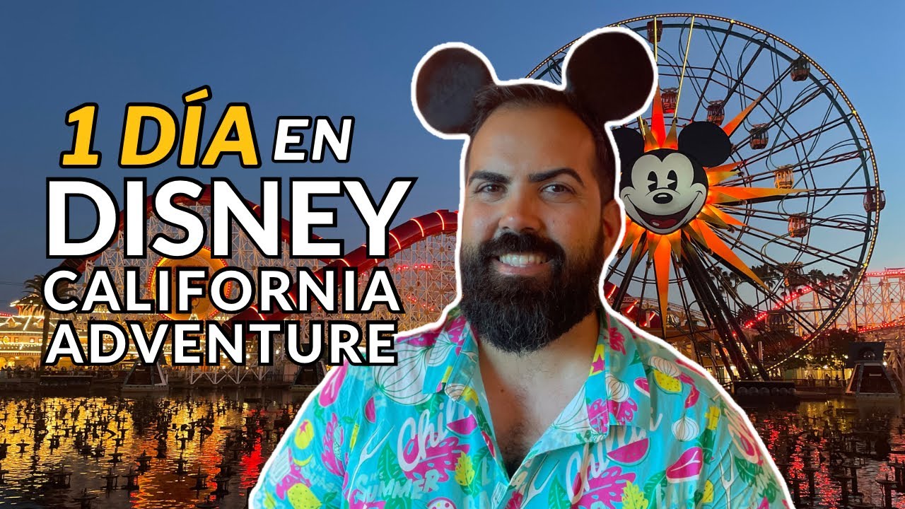 🎡 Visitando DISNEY CALIFORNIA ADVENTURE 🎢 Atracciones, meets, snacks y shows!