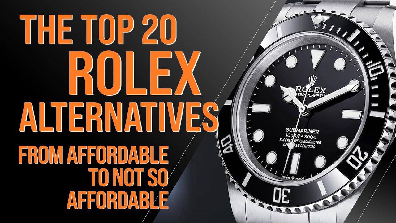 Top 20 Rolex Alternatives, from Affordable to Luxury Watches