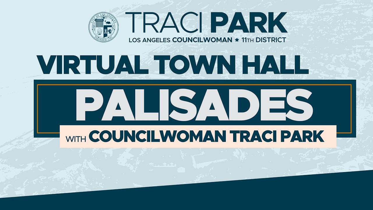 CD11 Virtual Town Hall: Palisades (3/2)
