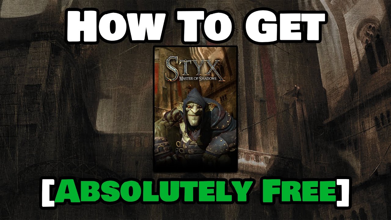 How To Get Styx Master of Shadows For FREE on Epic Games 