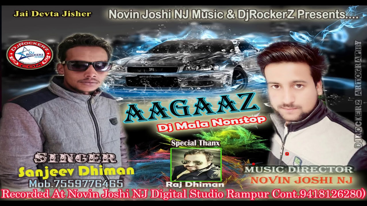 Aagaaz Dj Mala Nonstop by Sanjeev Dhiman