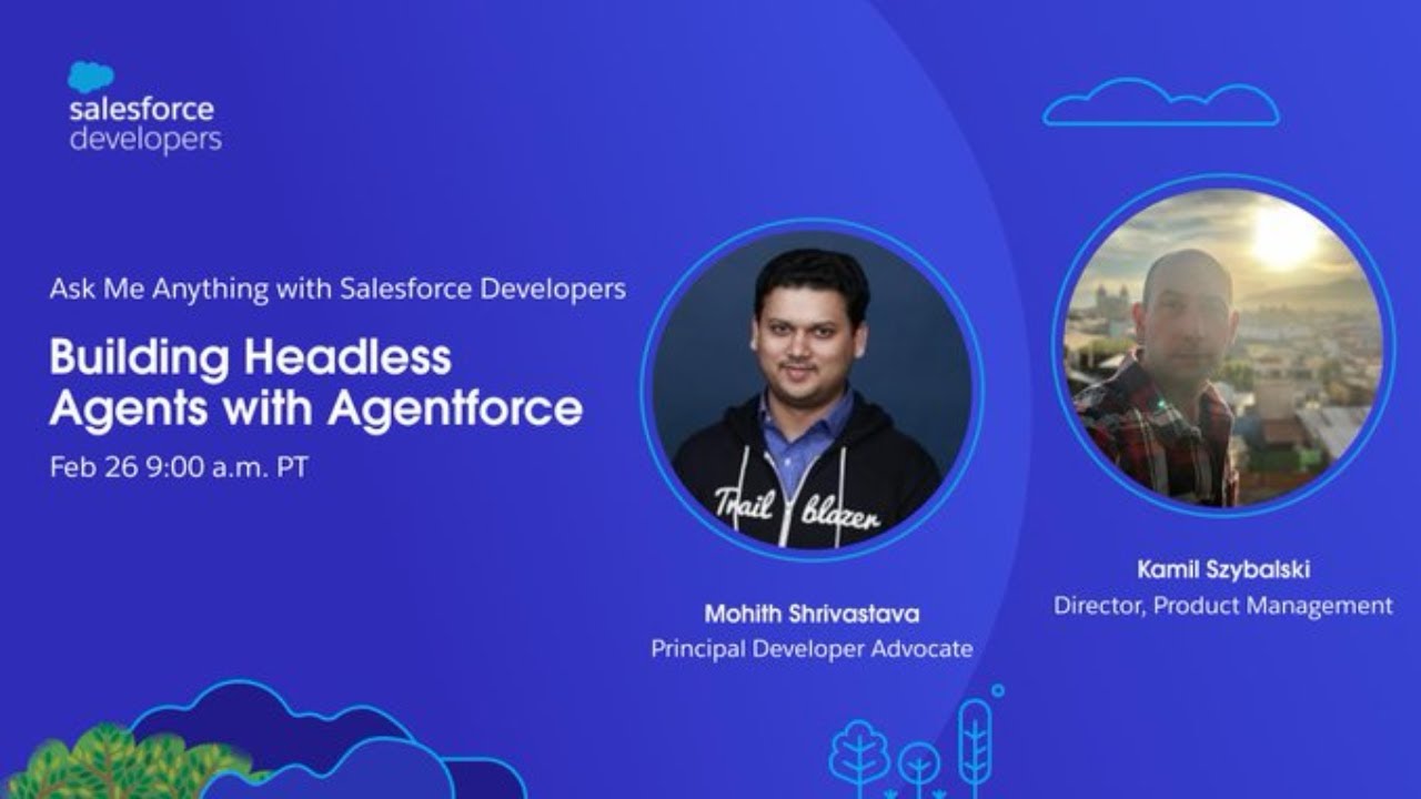 Agentforce NOW AMA: Building Headless Agents with Agentforce