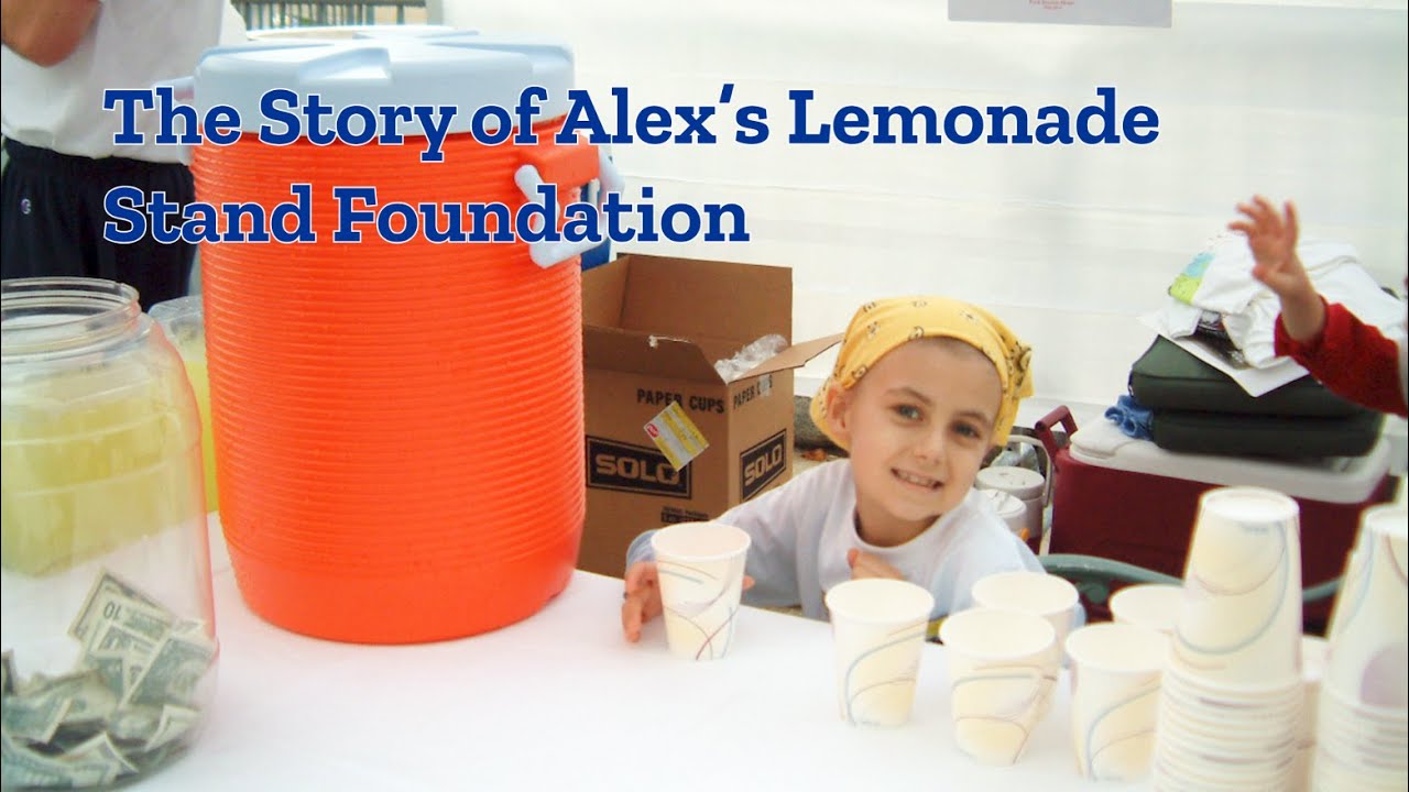 The Story of Alex's Lemonade Stand Foundation