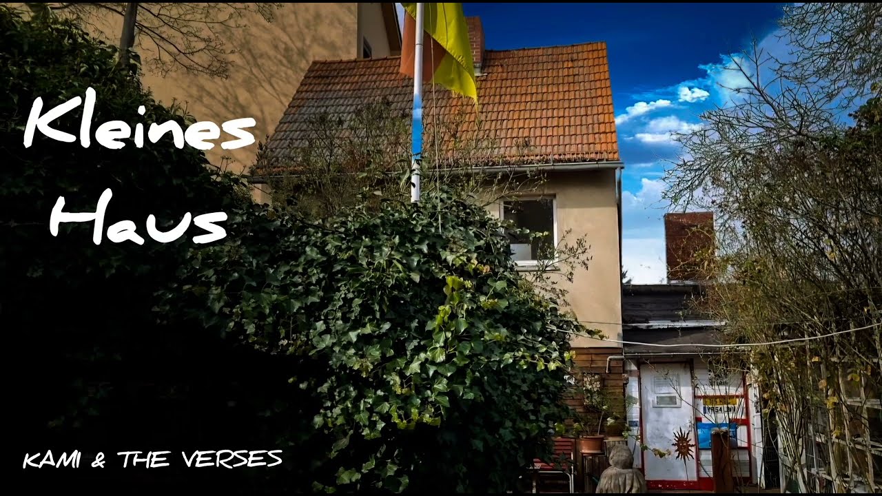 KLEINES HAUS - KAMI & THE VERSES