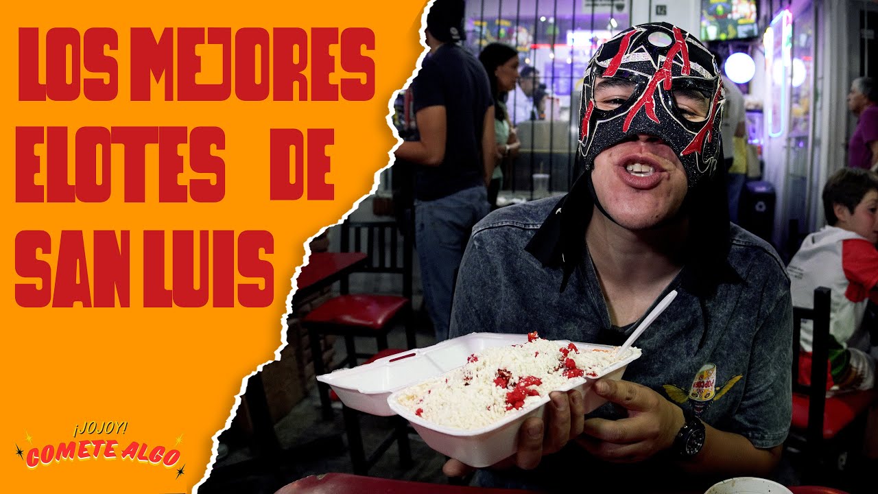 Jojoy ¡Cómete Algo! Ep2 | Conocimos los mejores elotes de San Luis Potosí