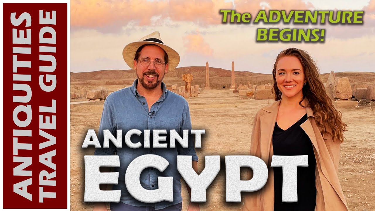 Ancient Egypt: The ADVENTURE Begins