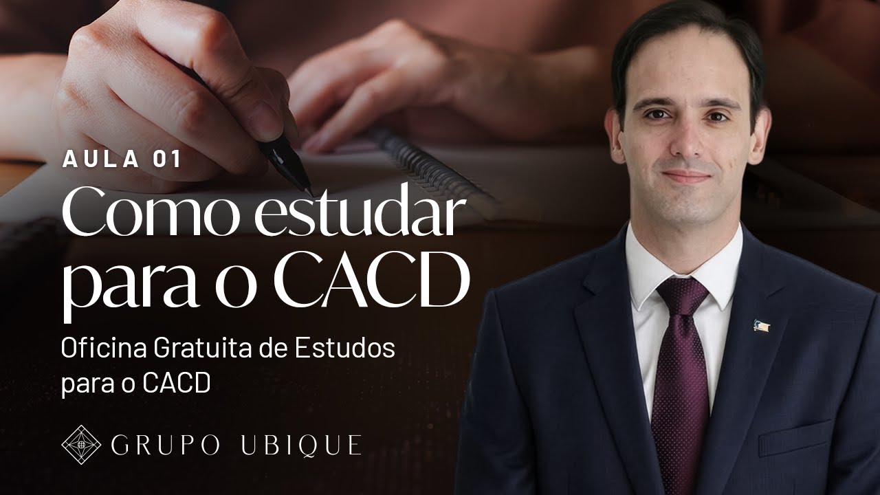 Aula 1. Como estudar para o CACD