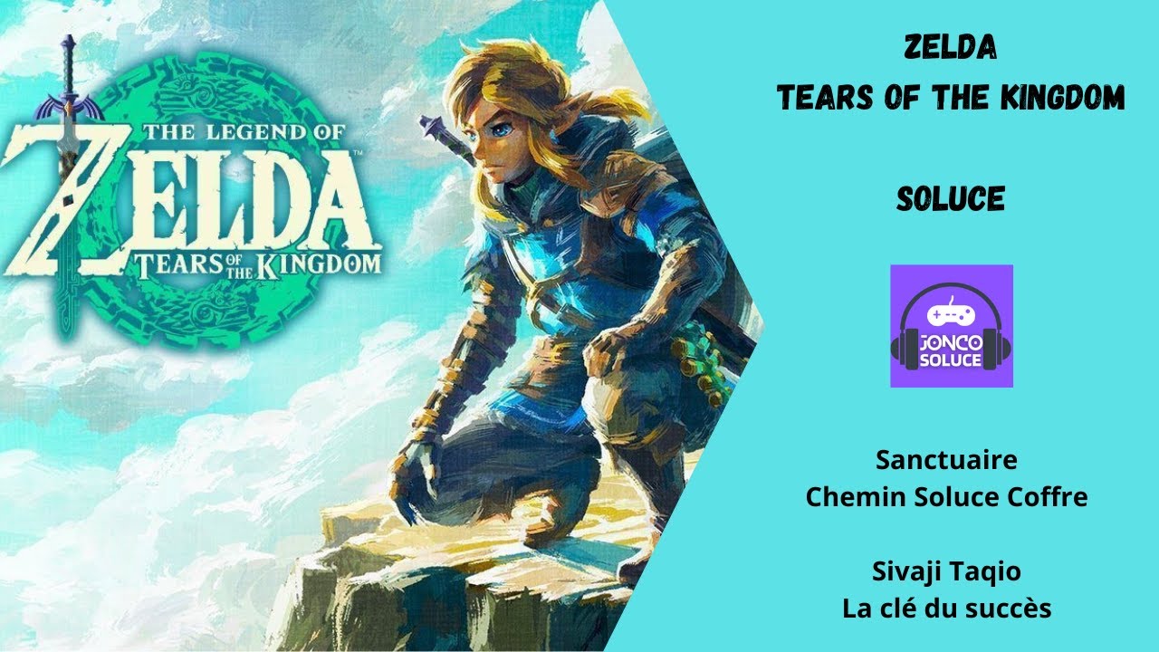 Sanctuaire Sivaji Taqio La clé du succès Chemin Soluce Coffre Zelda Tears Of The Kingdom TOTK
