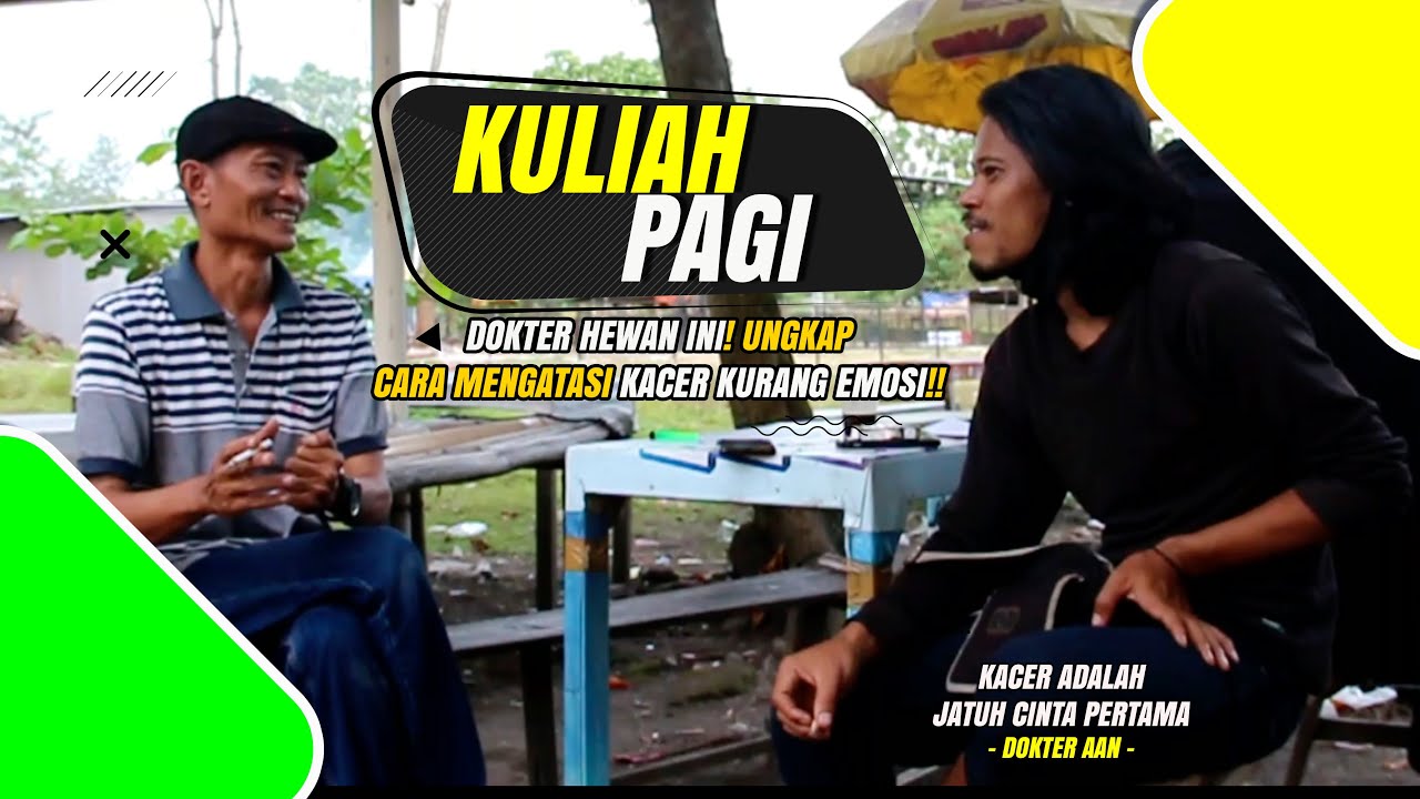 KULIAH PAGI 👑 Kacer Kurang Emosi dan Cara DOKTER HEWAN Mengatasinya