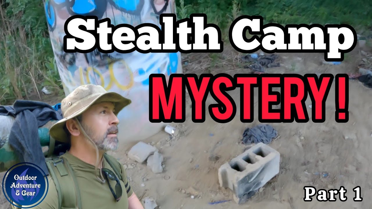 Unexpected Discoveries on a Bucket List Military Gear Stealth Camp Part1