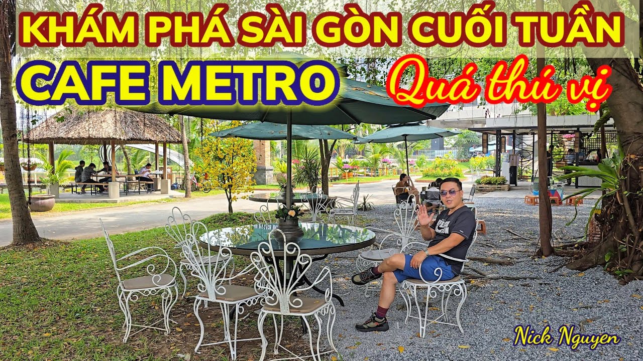 PHÁT HIỆN QUÁN CÀ PHÊ THÚ VỊ THEO TUYẾN ĐƯỜNG METRO BẾN THÀNH SUỐI TIÊN || Nick Nguyen