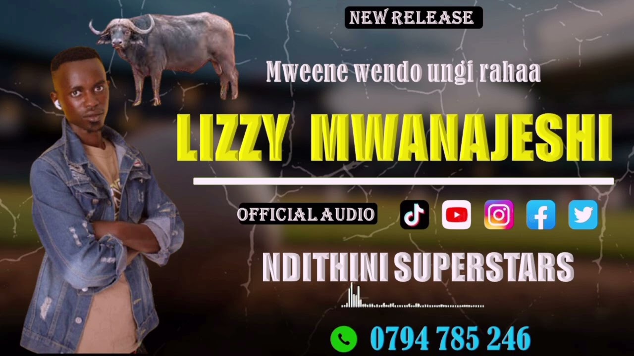 LIZZY MWANAJESHI (OFFICIAL AUDIO) _BY_ NDITHINI SUPERSTARS 