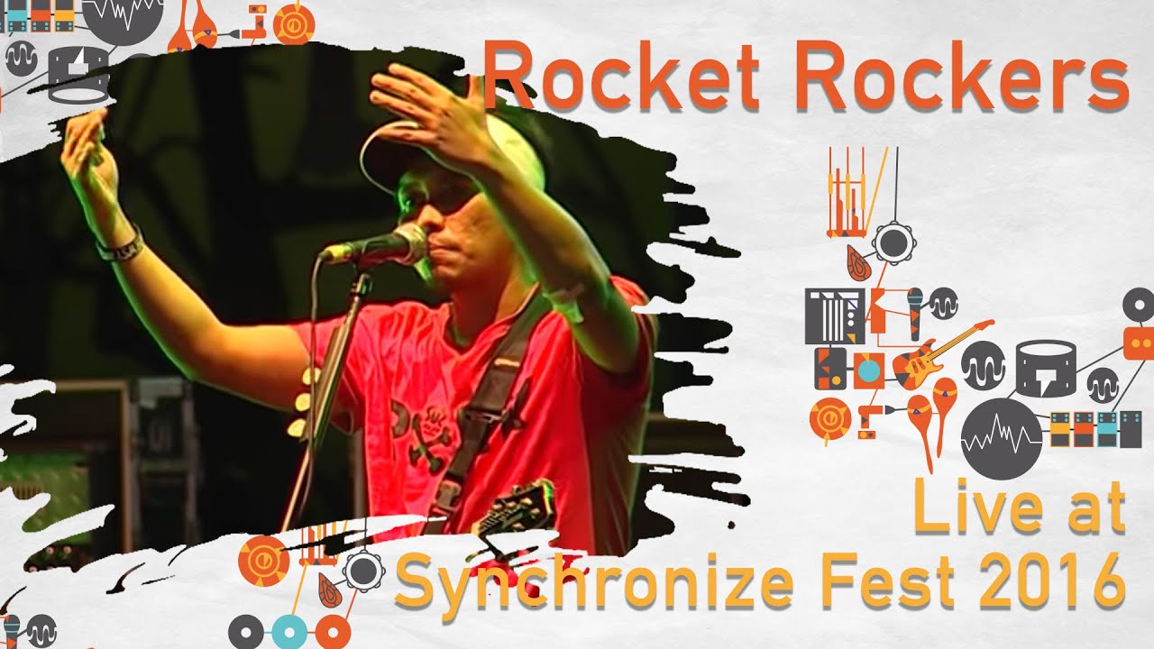 Rocket Rockers LIVE @ Synchronize Fest 2016