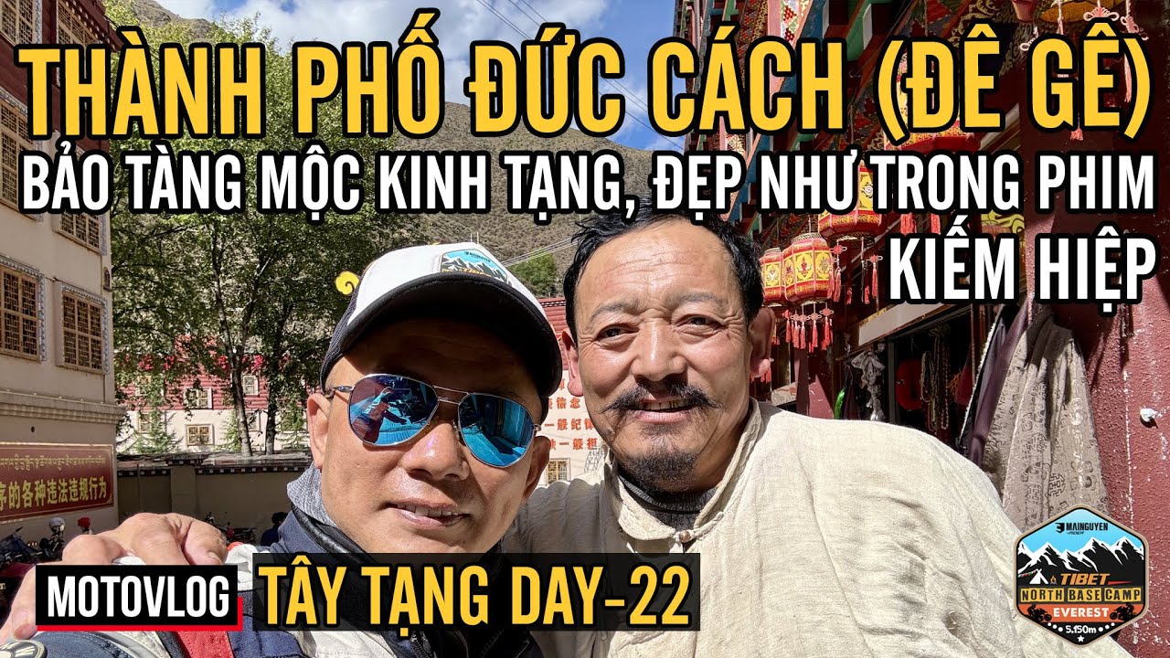 TÂY TẠNG DAY-22: MINIGANGO về ĐỨC CÁCH, THÀNH PHỐ ĐÊ GÊ TUYỆT ĐẸP, NGẠC NHIÊN VỚI BẢO TÀNG MỘC KINH