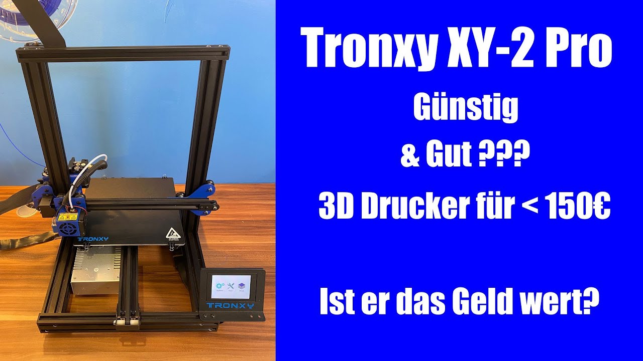 Tronxy XY 2 Pro - Ein günstiger 3D Drucker für unter 150 € Geheimtipp oder Reinfall ? - Deutsch