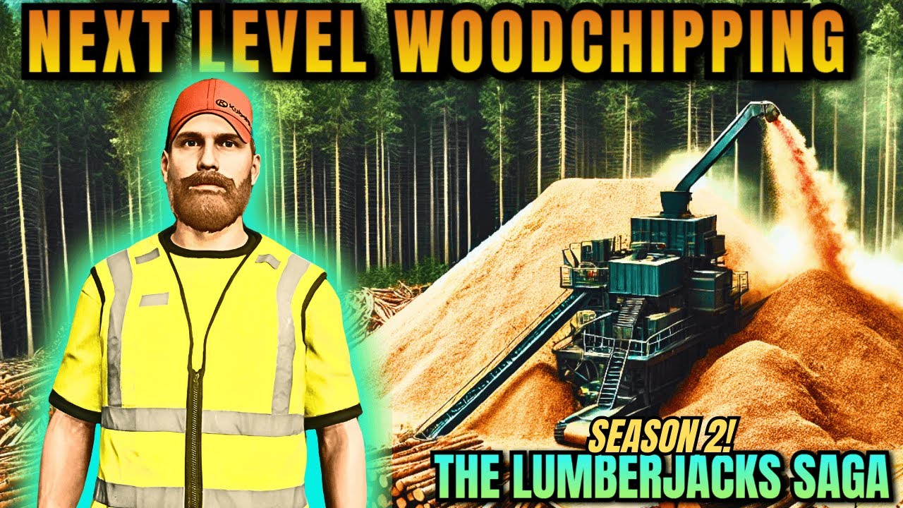 Woodchipping Our Way To Riches - The Lumberjack’s Saga S2E12 - FS25