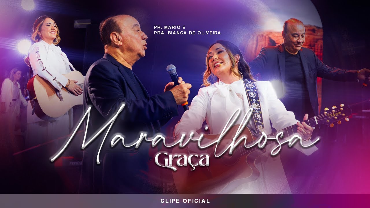 Maravilhosa Graça | Pastor Mario e Pastora Bianca de Oliveira