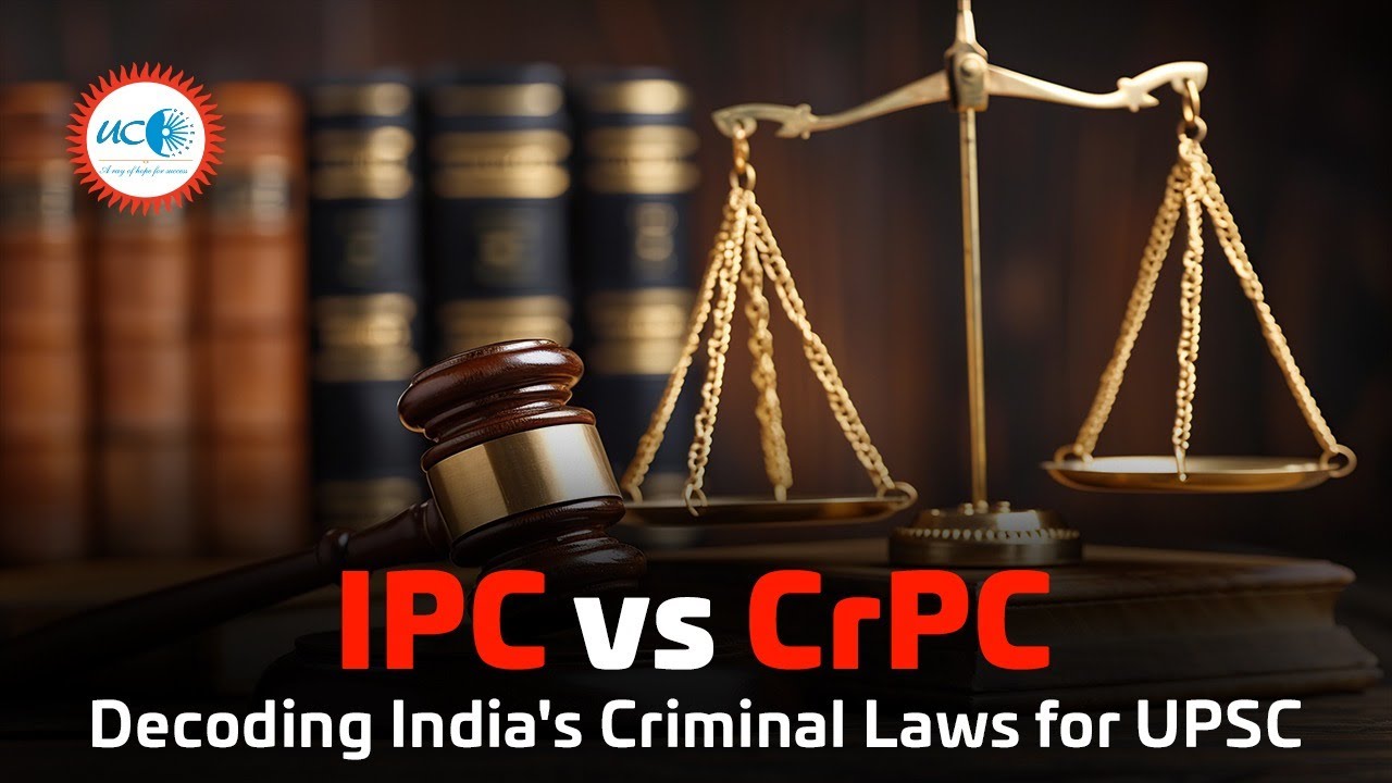 Difference Between IPC and CrPC Explained | Understanding Indian Criminal Law | UPSC Polity