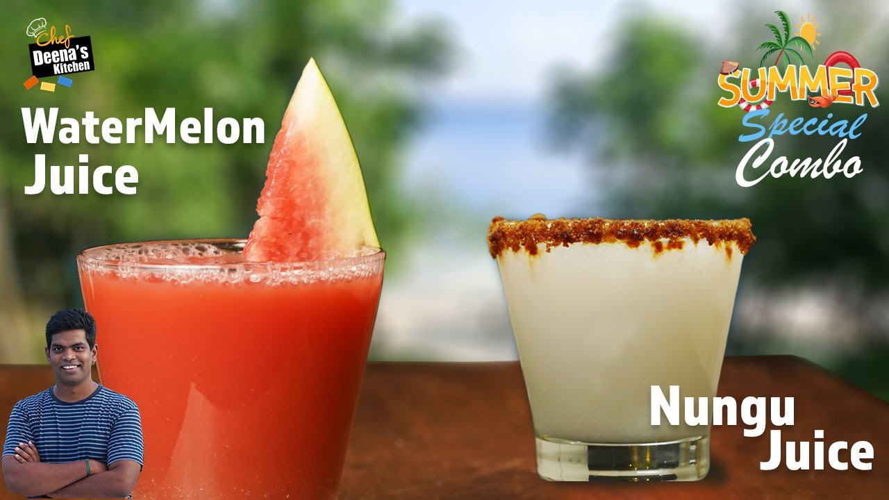 Summer Juice Recipes | Watermelon Juice & Nungu Juice | CDK 849 | Chef Deena's Kitchen