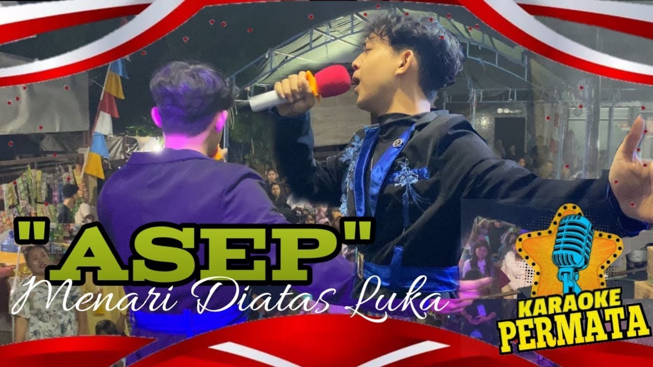 PECAHH!! LOMBA KARAOKE “ASEP - MENARI DIATAS LUKA” EDISI MALAM ACARA HUT RI KE-79.