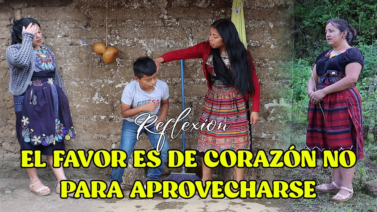 EL FAVOR ES DE CORAZÓN NO PARA APROVECHARSE