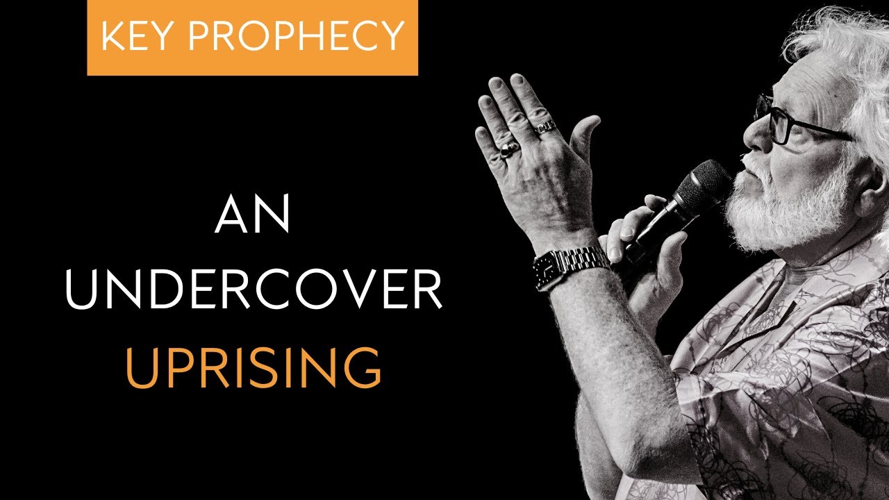An Undercover Uprising | Key Prophecy | Chuck Pierce