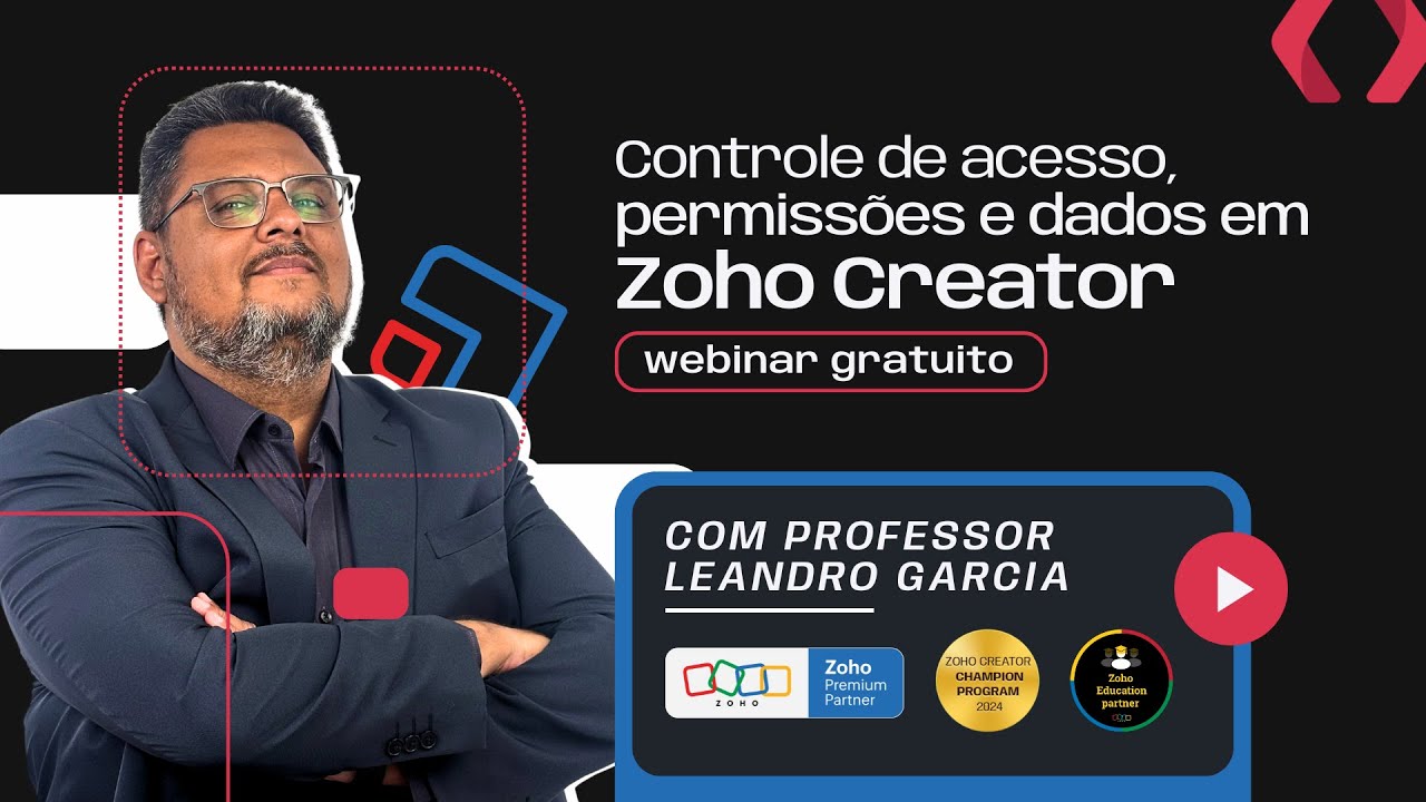 CONTROLE DE ACESSO, PERMISSÕES E SEGURANÇA DE DADOS EM APPS DO ZOHO CREATOR