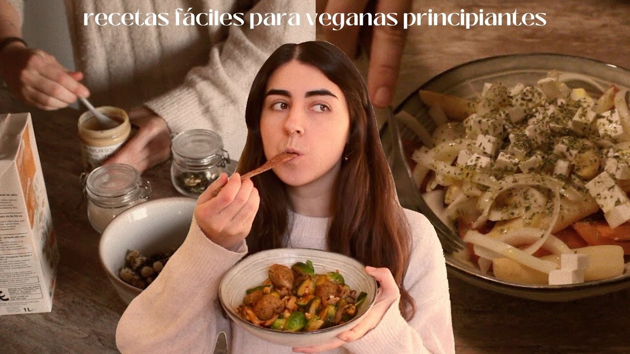 Recetas fáciles que como en un día normal siendo vegana 🌱