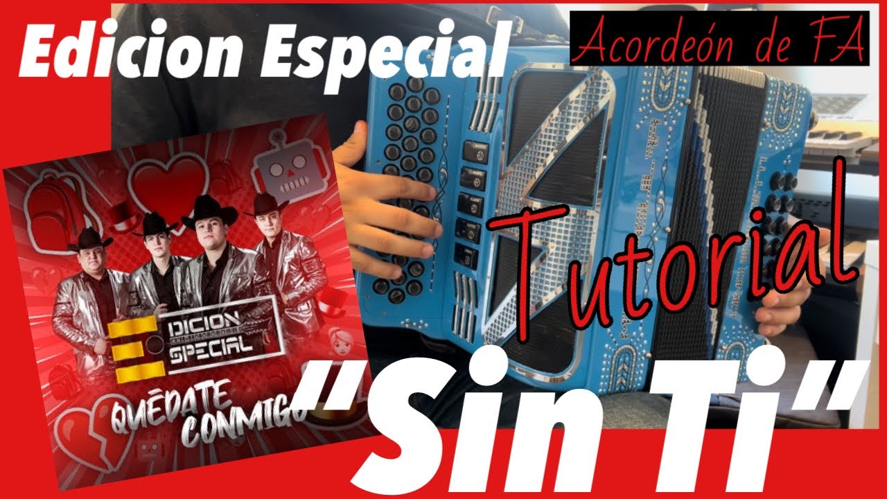 Tutorial de Sin Ti de Edición Especial Acordeón