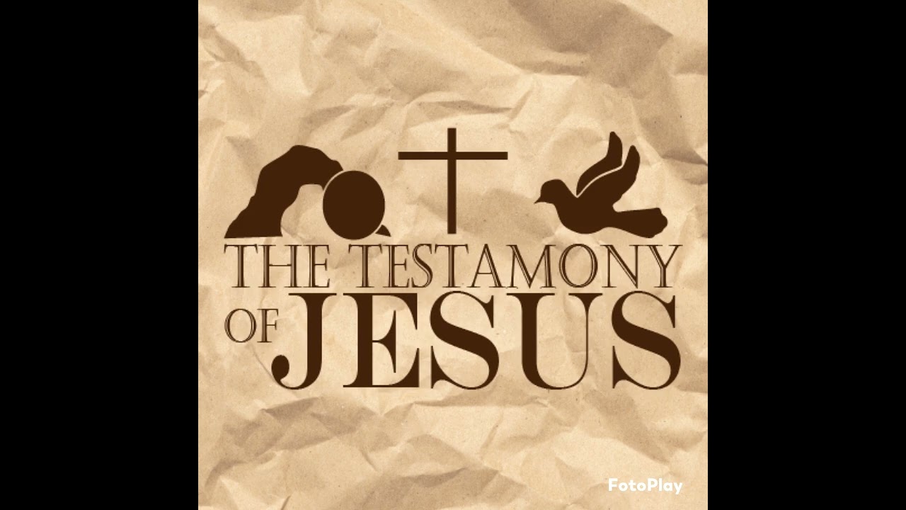 Testimony of jesus 