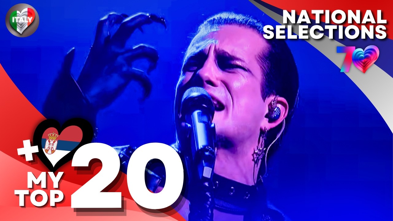 Eurovision 2026: MY TOP 20 - NATIONAL SELECTIONS (+🇷🇸)