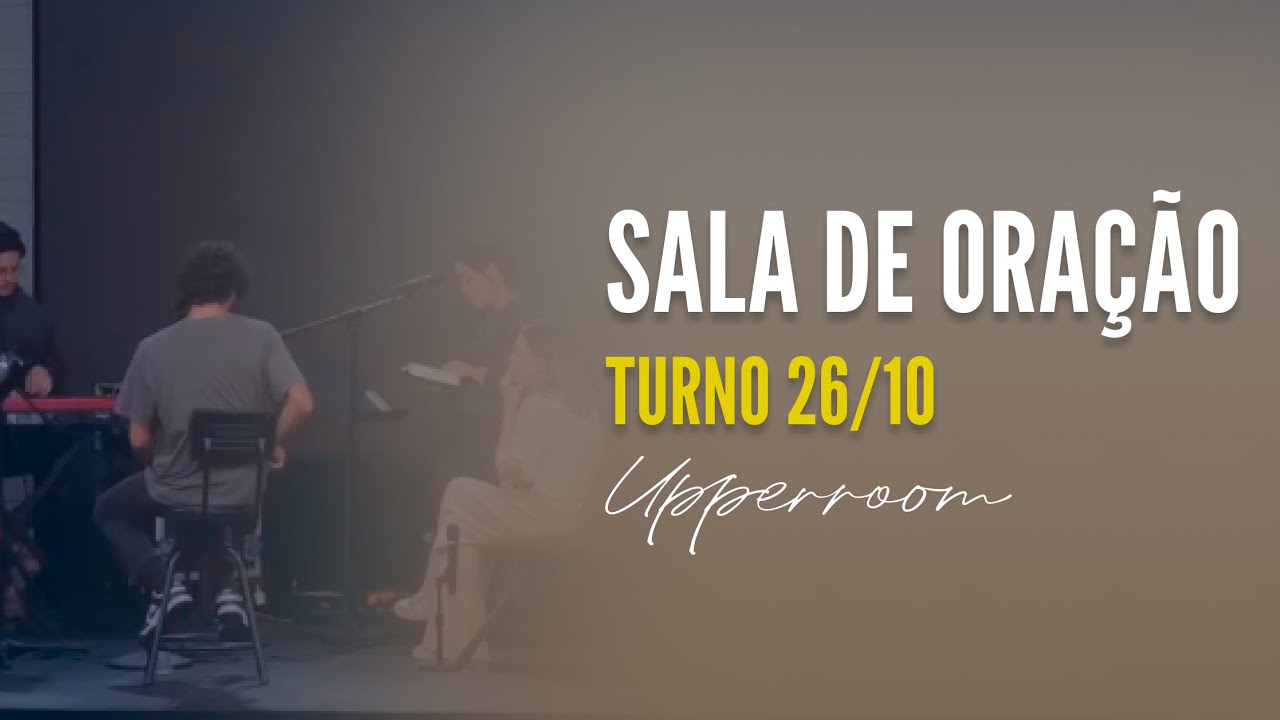 Laura Souguellis - Sala de oração 26/10 (Turno Completo) |  UPPERROOM #saladeoração