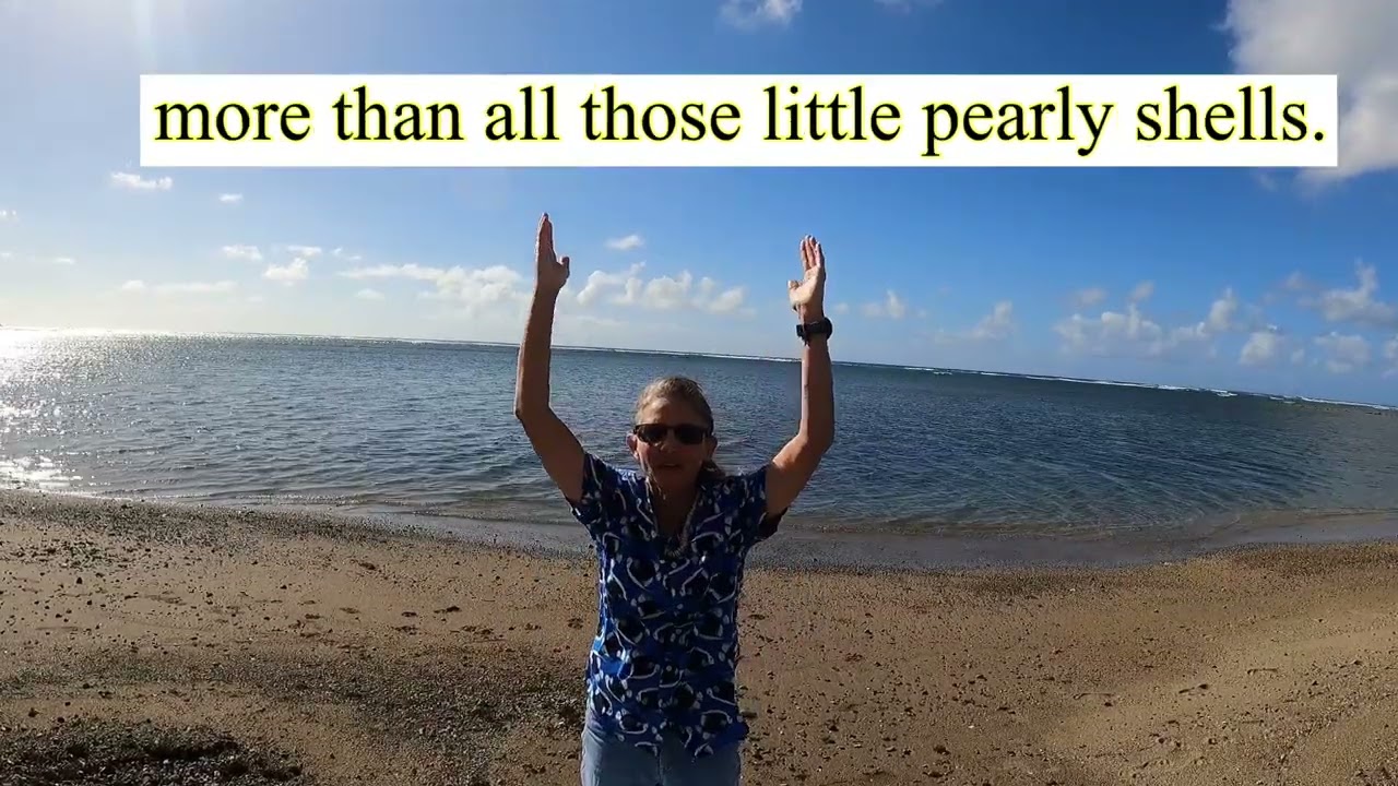 Pearly Shells Lyric Video with hand motions. 