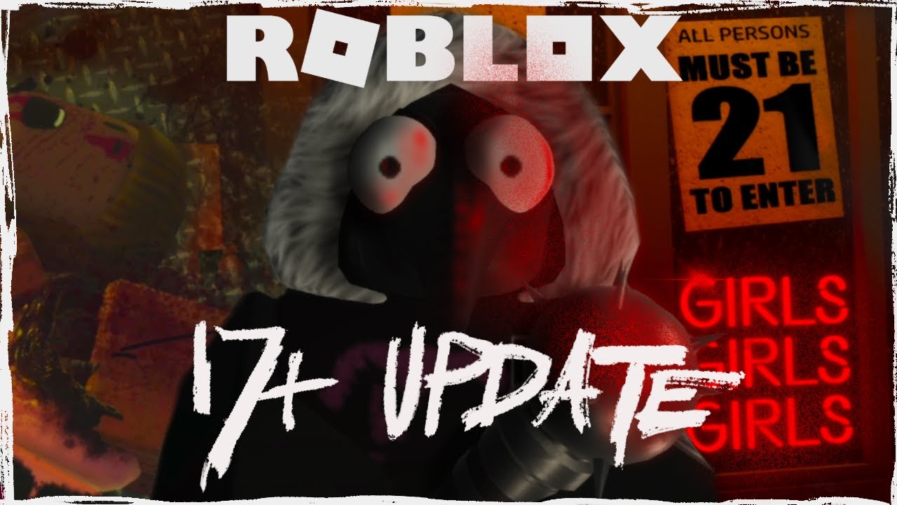 THE ROBLOX 17+ UPDATE - DAY ONE