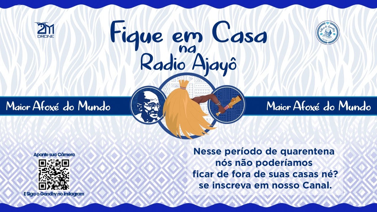 Radio Ajayô - Filhos de Gandhy OFICIAL #fiqueemcasa #comigo