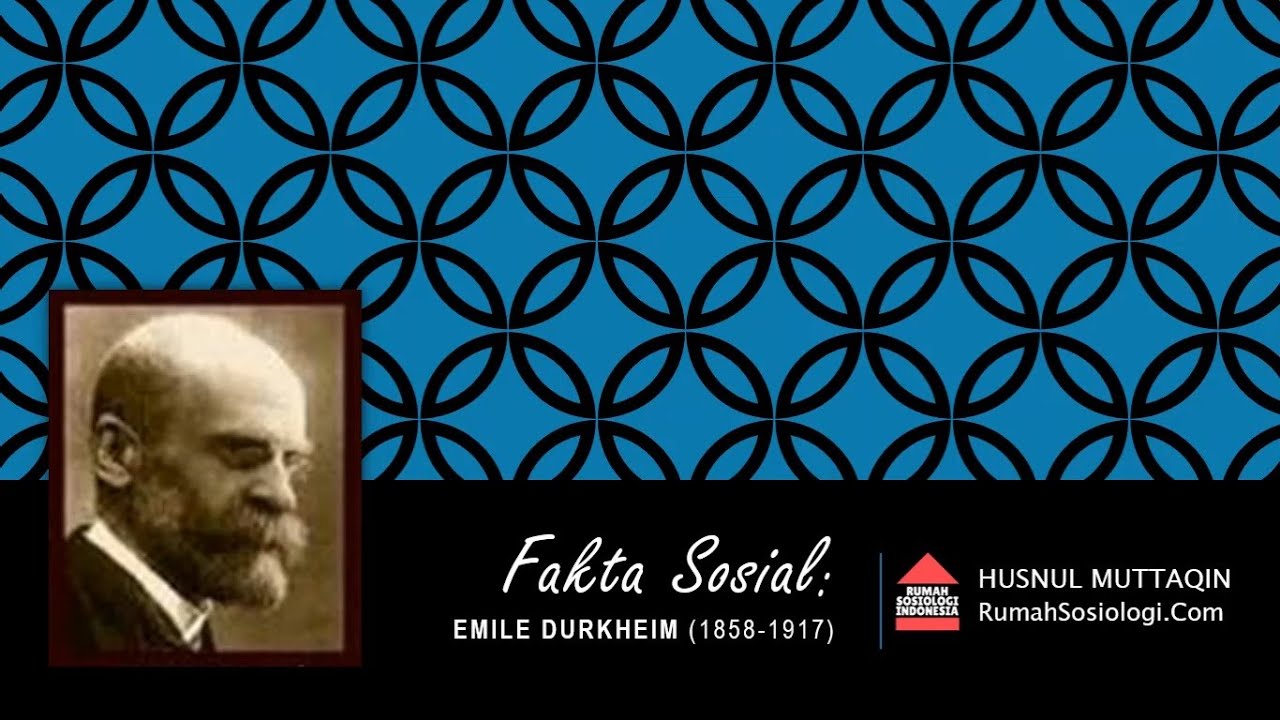 Emile Durkheim: Fakta Sosial