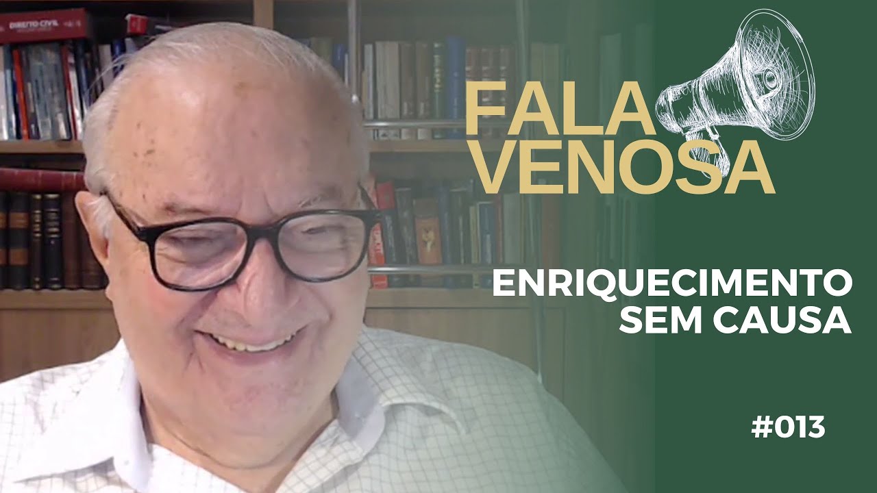 Aprenda o que é Enriquecimento sem Causa | Enriquecimento sem Causa | Fala Venosa #013