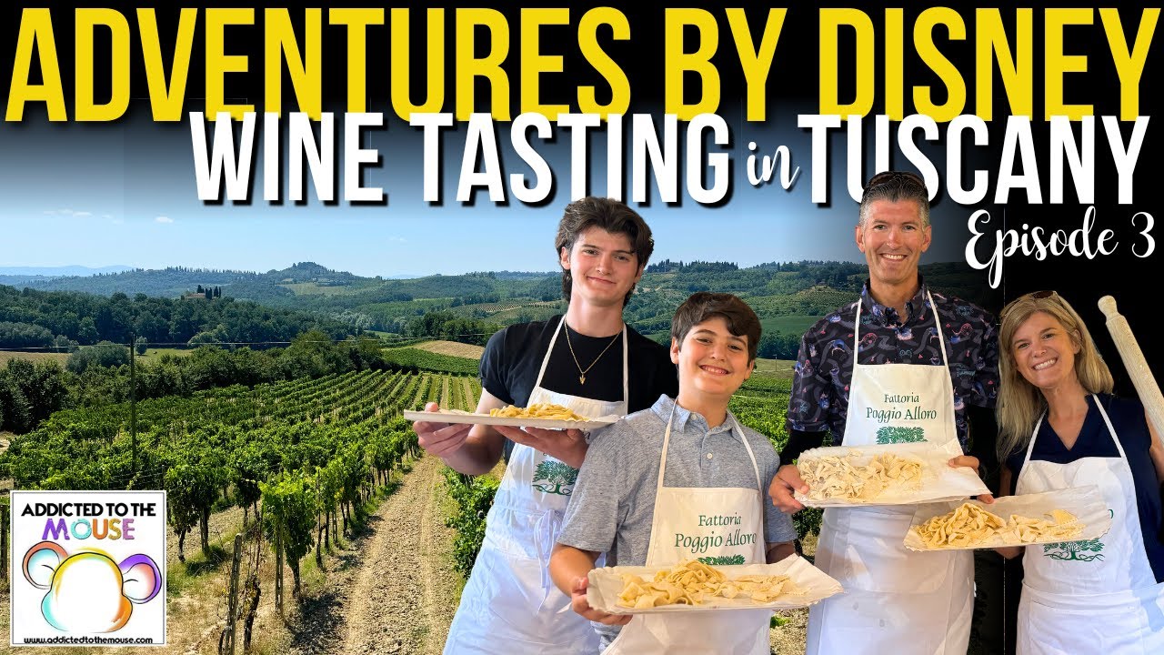 Tuscany Wine Tasting, Pasta Making, and Dinner in a Castle | ITALY Adventures by Disney Ep.3