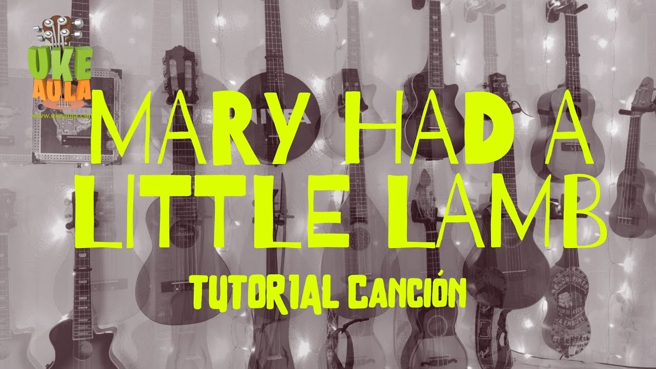 UkeAula | ✅ 'Mary had a little lamb' TUTORIAL para UKELELE