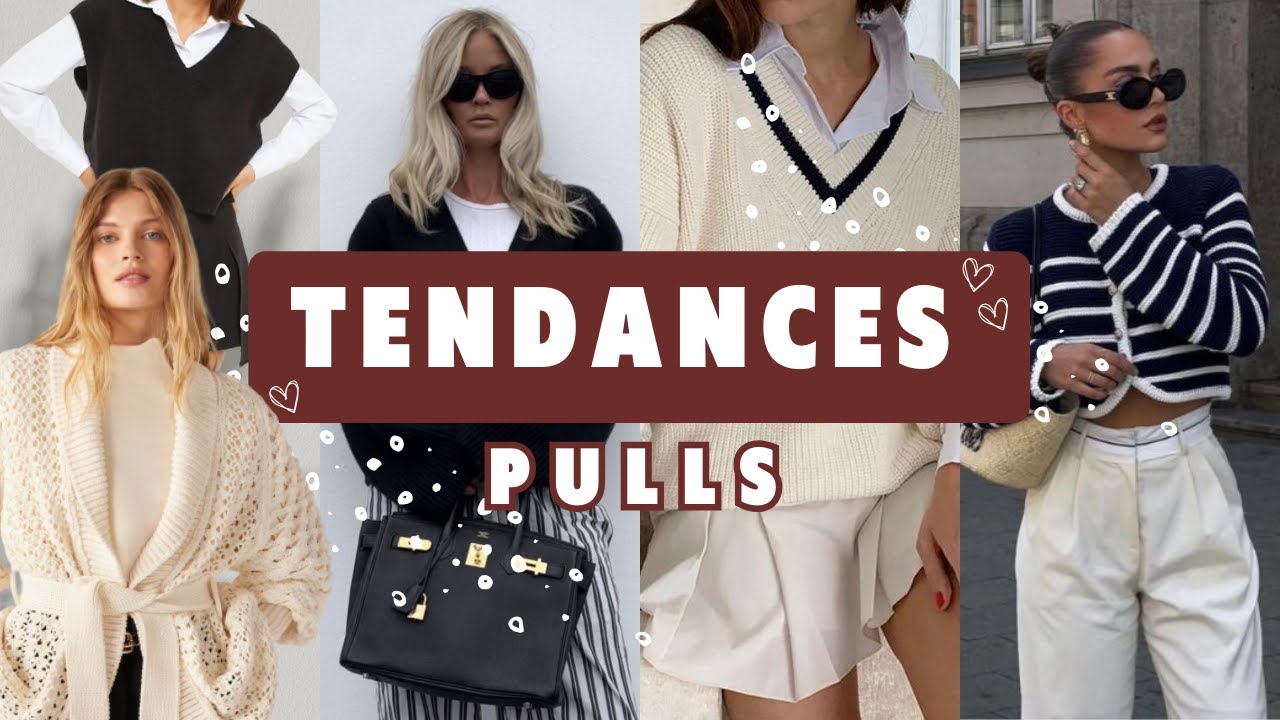 PULLS TENDANCES &Agrave; AVOIR CET AUTOMNE-HIVER 2023/2024 💫❄️