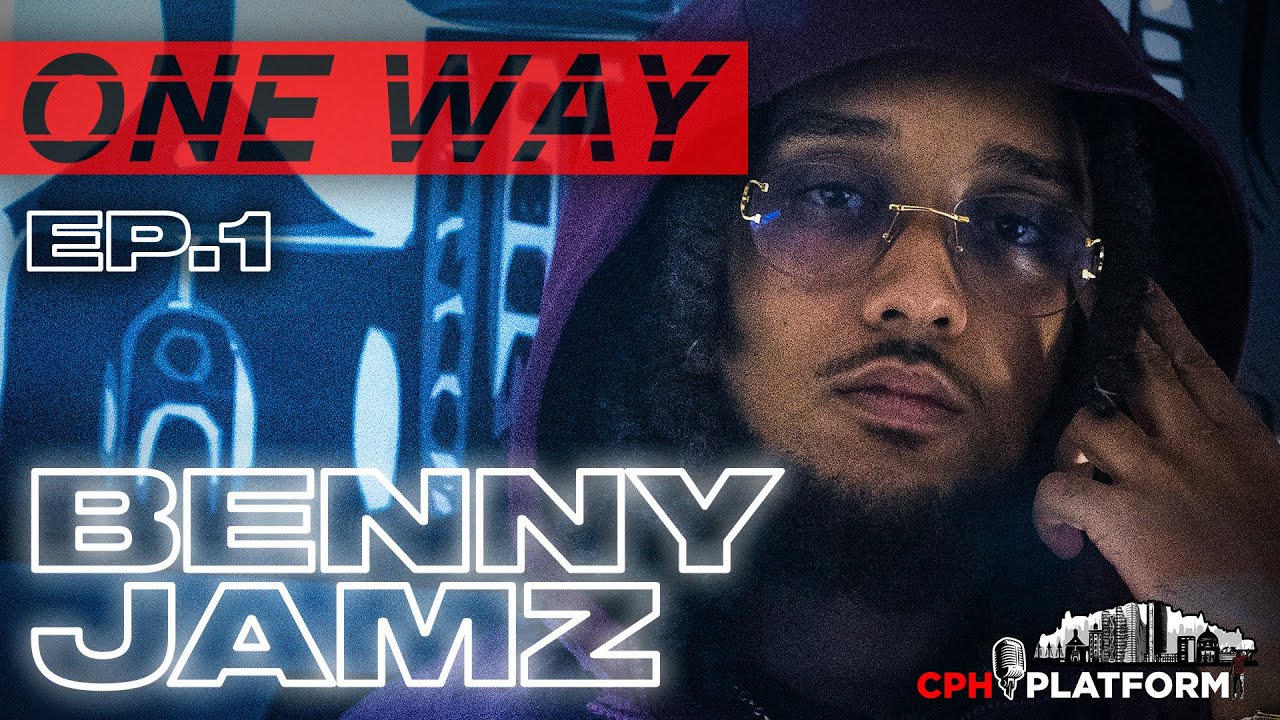 OneWay - Benny Jamz - Ep.1 (LIVE BARS) | CPHPLATFORM
