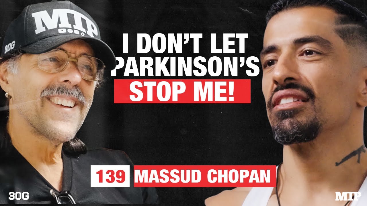 Massud Chopan On Training With Parkinson’s, Strength, Mindset, Purpose