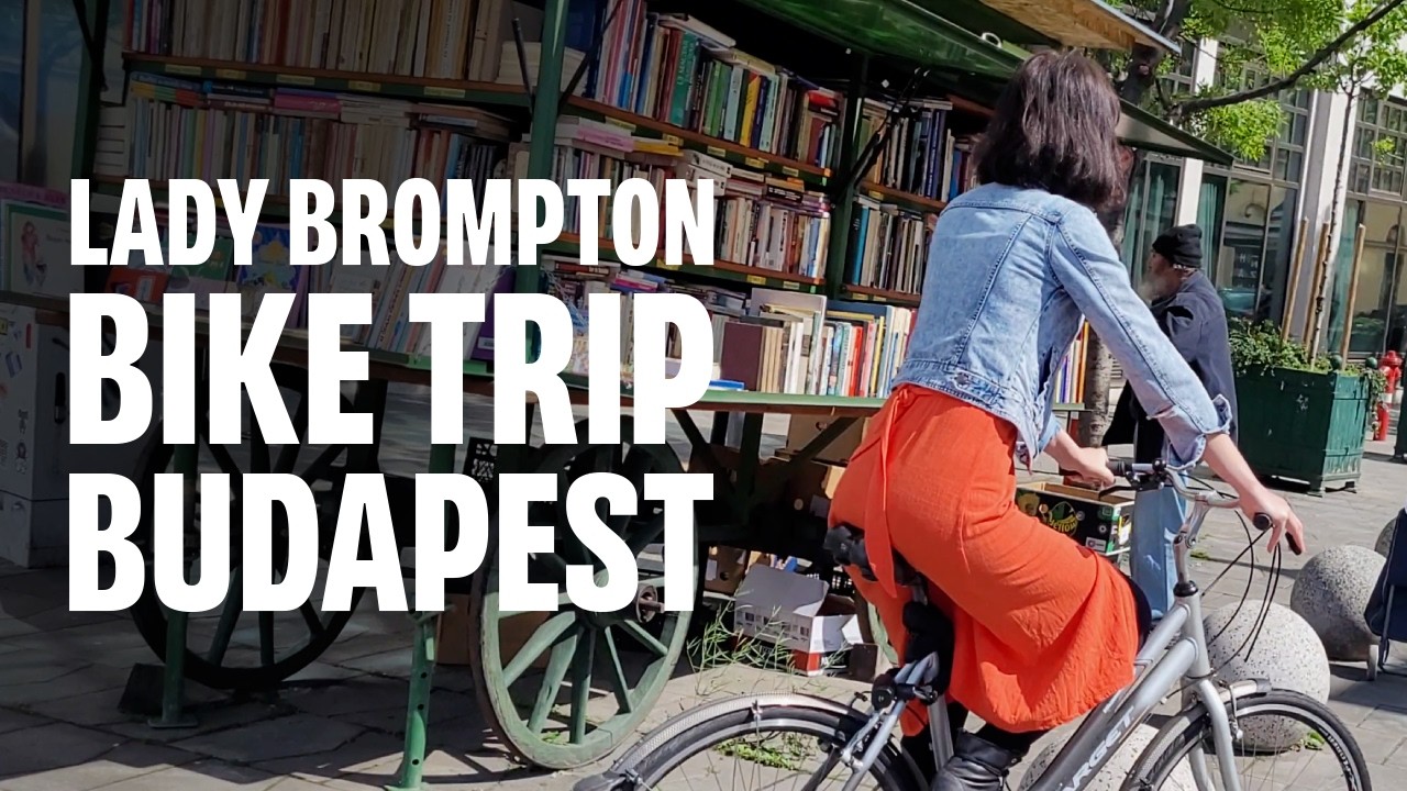 Lady Brompton trip ~ Budapest