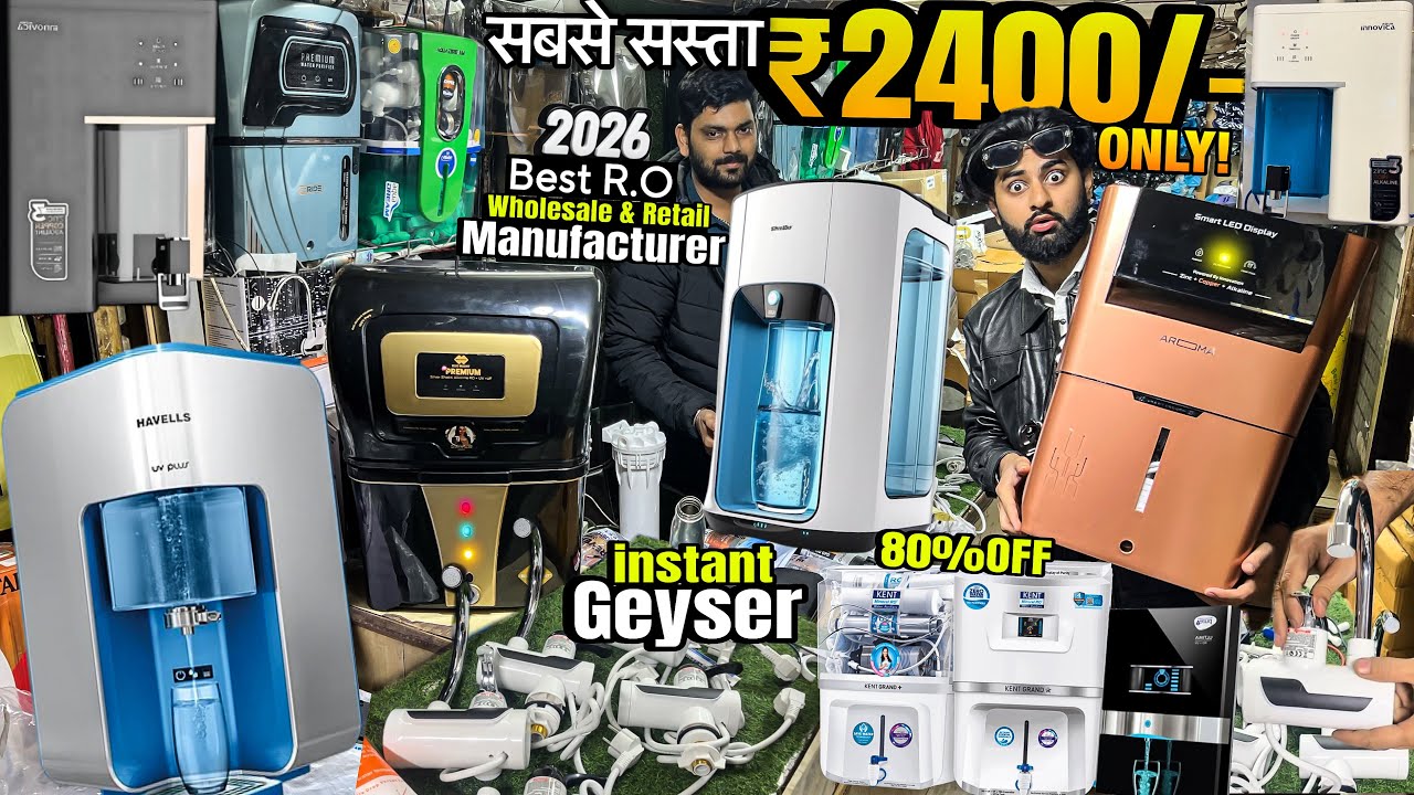 सोच से भी सस्ता R.O Factory मात्र,2400/-🔥| Instant Geyser Wholesale Retail | Cheapest R.O Market |