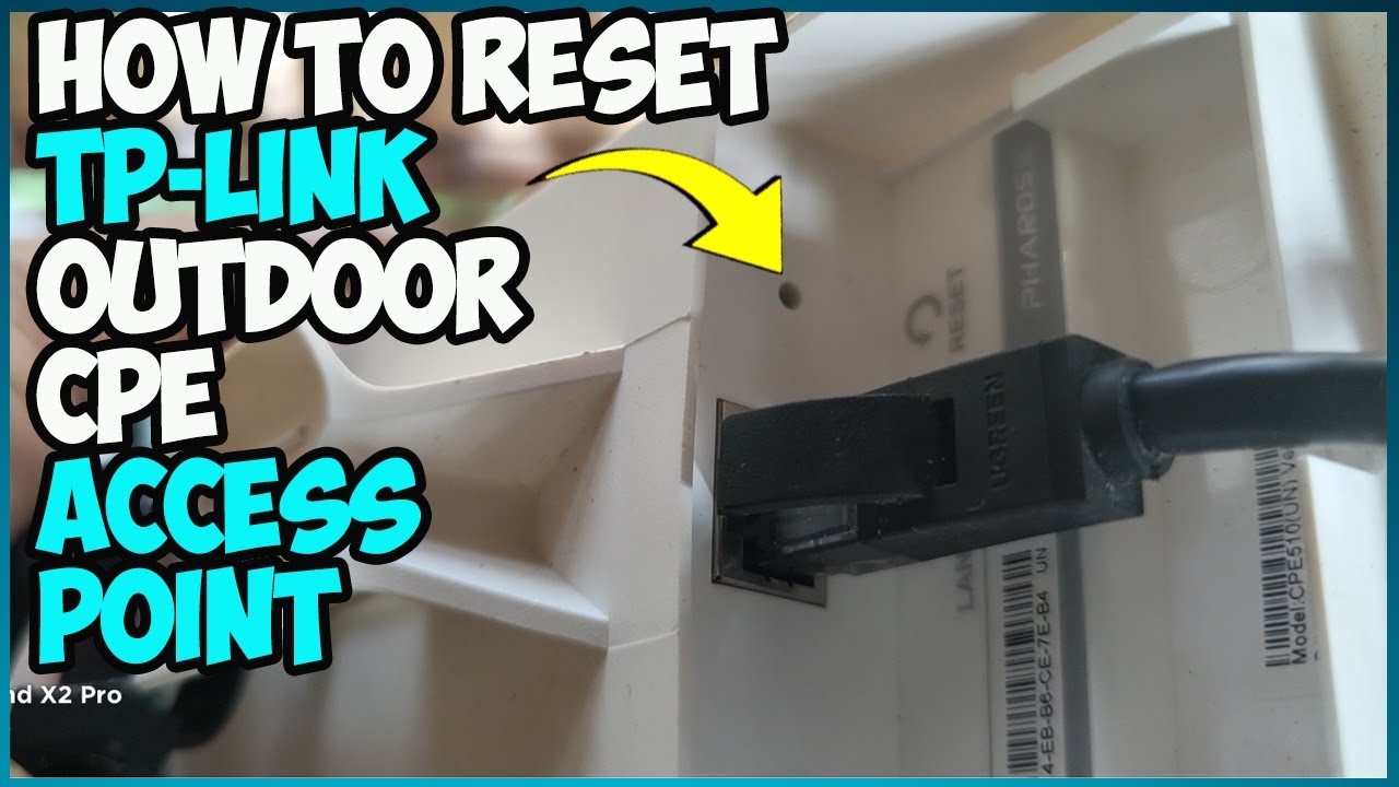 How to Factory Reset TP Link Outdoor CPE Access Point Antenna